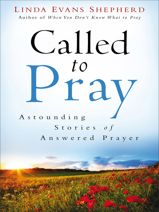 Title details for Called to Pray by Linda Evans Shepherd - Available
